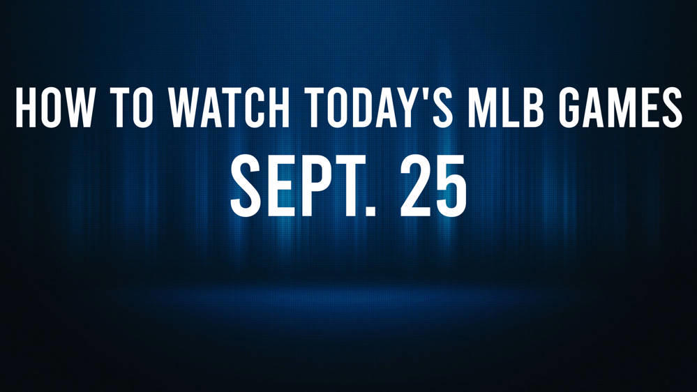 How to Watch MLB Baseball on Wednesday, Sept. 25 TV Channel, Live